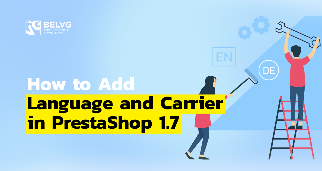 How to Add Language and Carrier in PrestaShop 1.7
