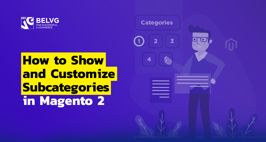 How to Show and Customize Subcategories in Magento 2