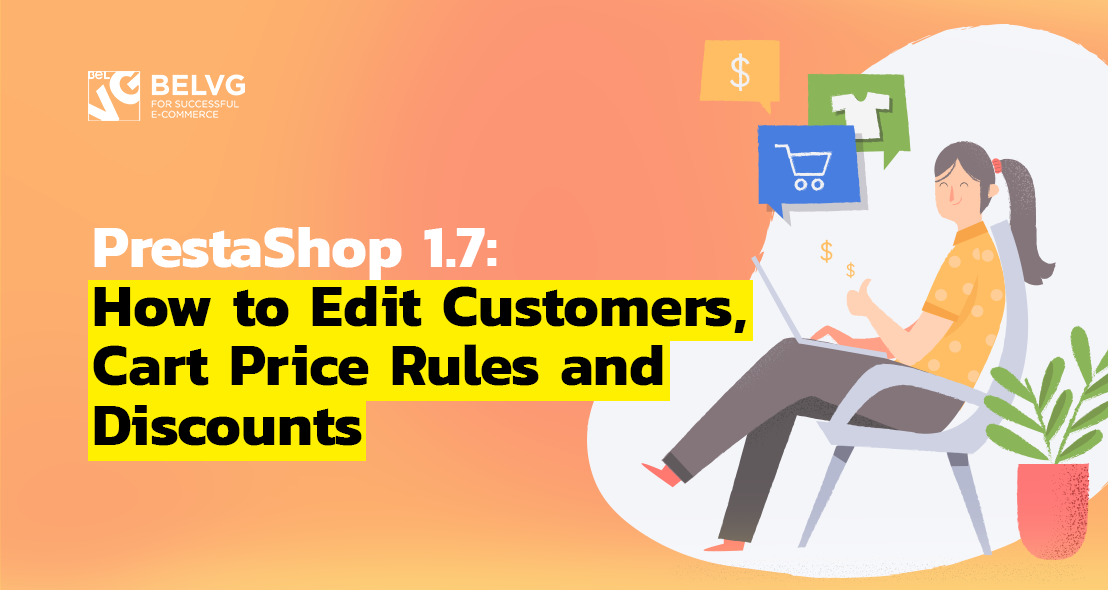 How to Edit Customers, Cart Price Rules & Discounts in PrestaShop 1.7