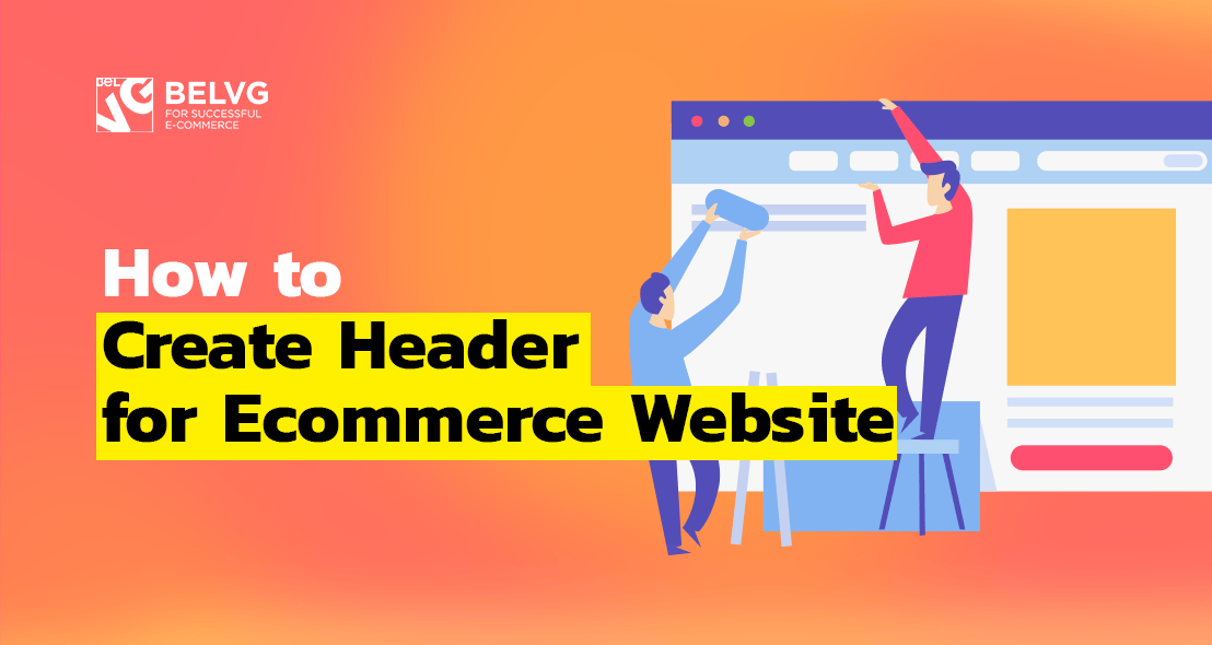 How to Create Header for Ecommerce Website In 2025