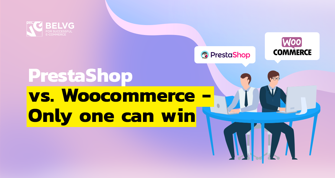 PrestaShop vs. WooCommerce – Only One Can Win
