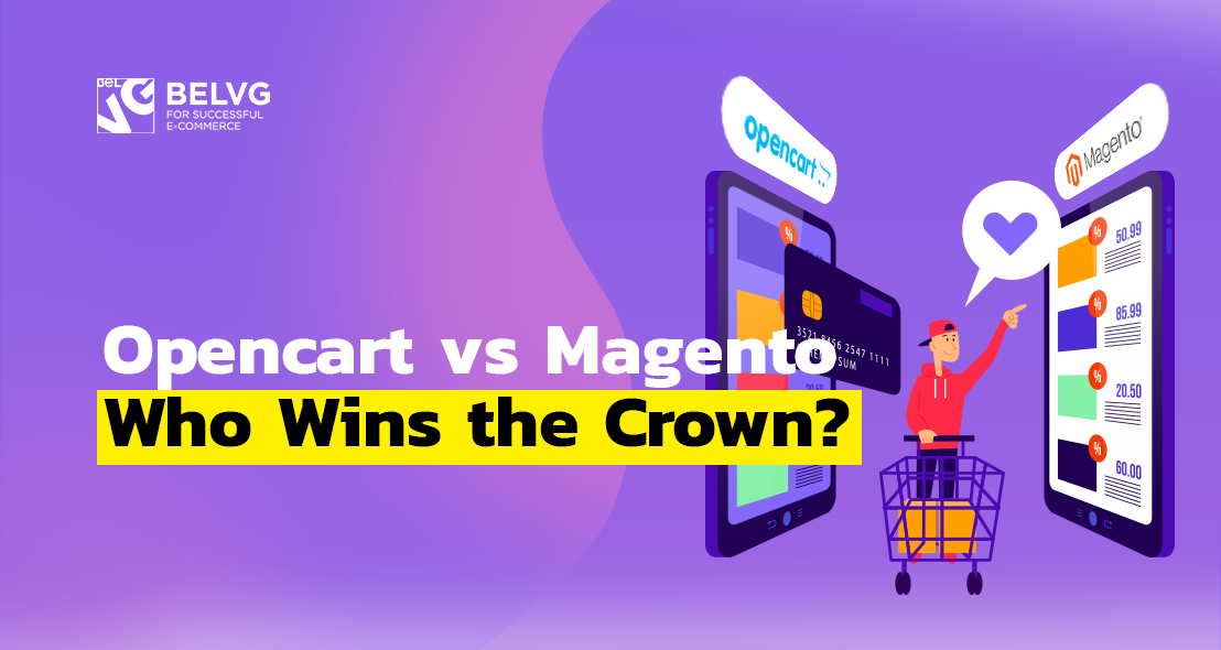 Opencart vs Magento – Who Wins the Crown?