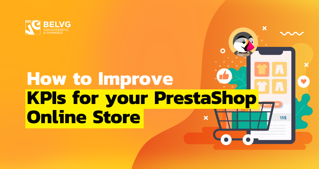 How to Improve KPIs for your PrestaShop Online Store