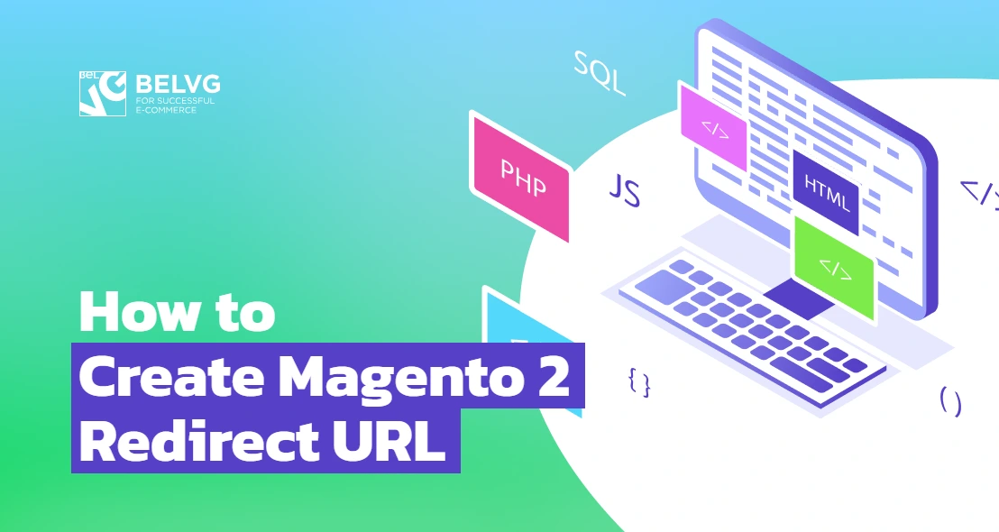 How to Create Magento 2 Redirect URL