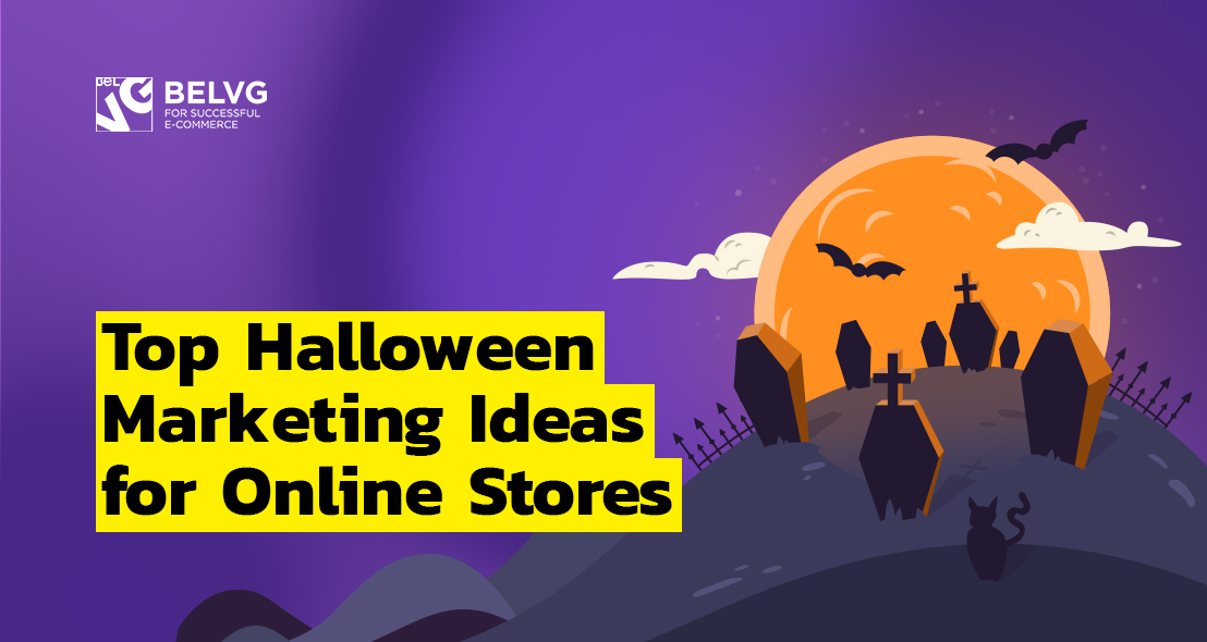 Top Halloween Marketing Ideas for Online Stores