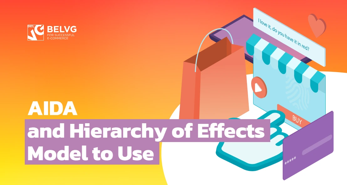AIDA Model And Hierarchy of Effects: How to Use It in 2026?