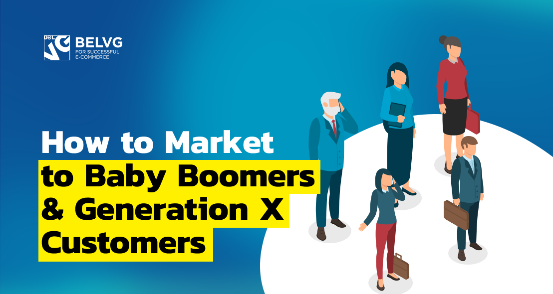 How to Market to Baby Boomers & Generation X Customers