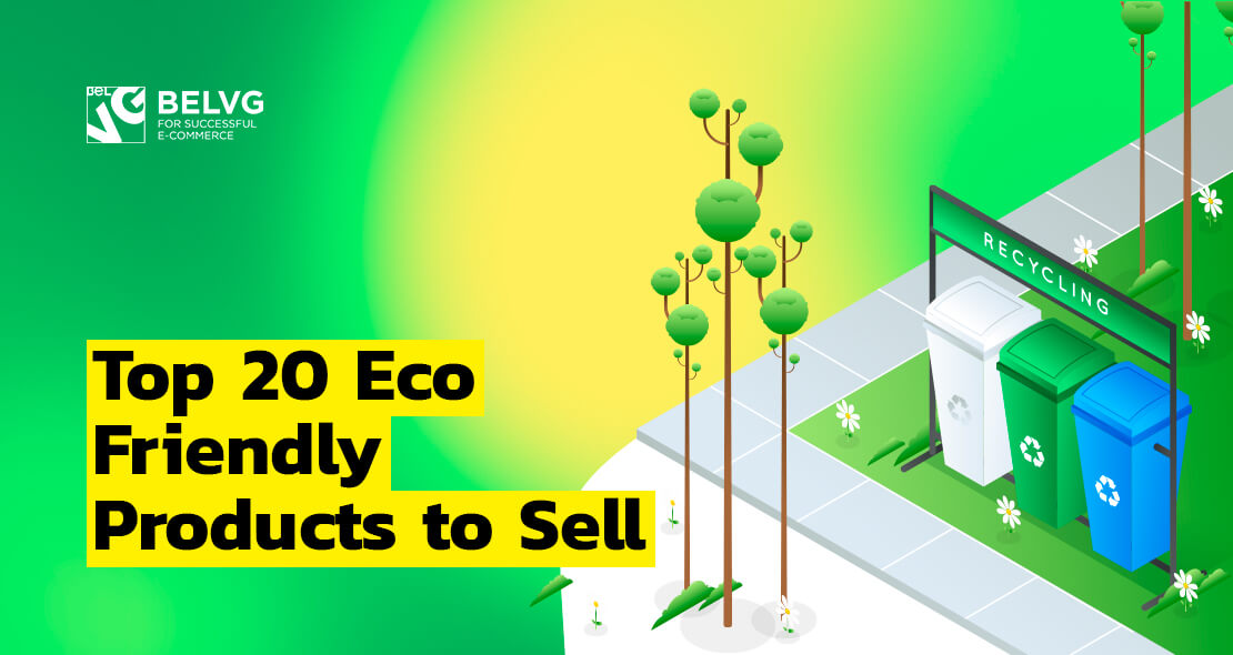 Go Green: Top 20 Environment Friendly Products