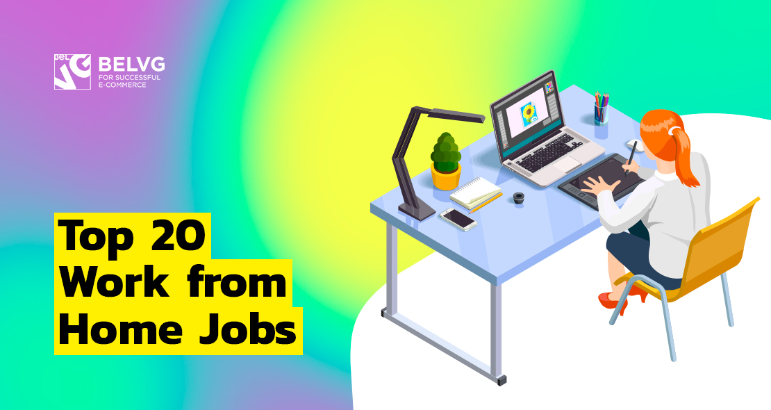 Top 20 Work from Home Jobs: How to Make Money from Home