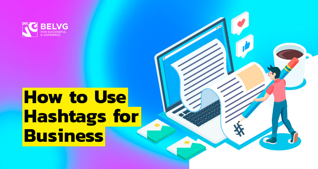 How to Use Hashtags for Business