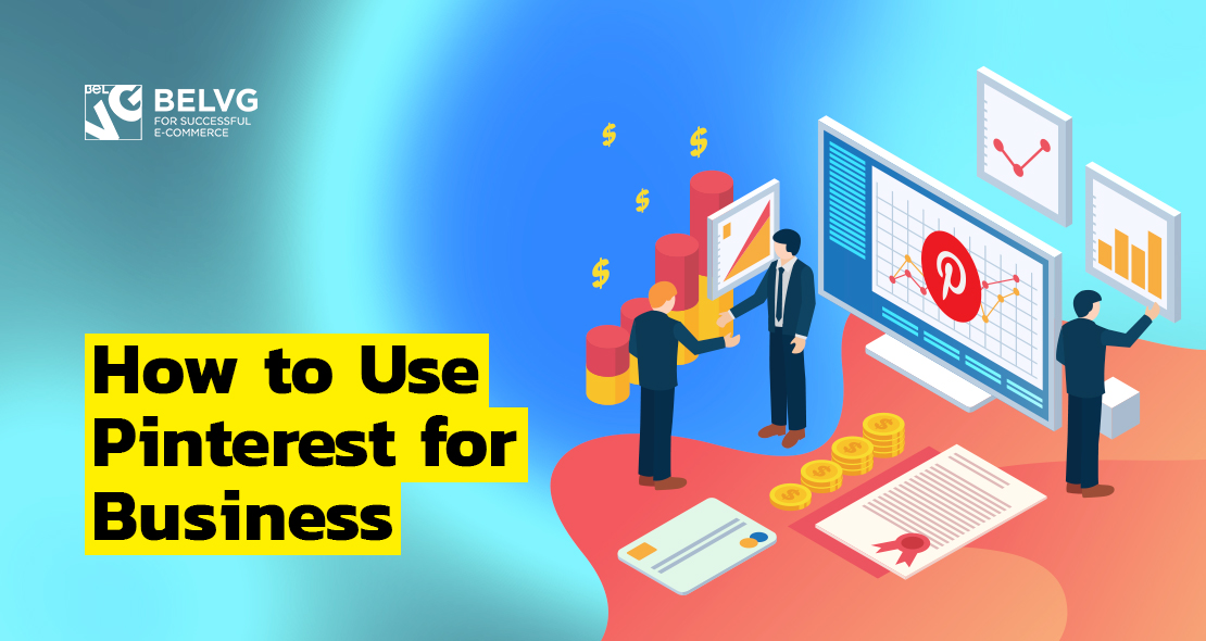 How to Use Pinterest for Business