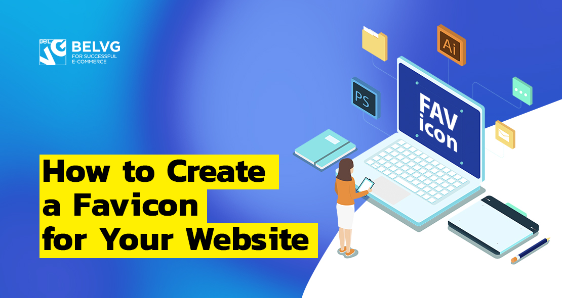 How to Create a Favicon for Your Website