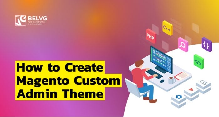 How to Create Magento Admin Themes