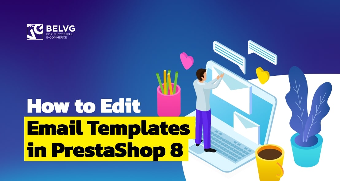 How to Edit Email Templates in Prestashop 8