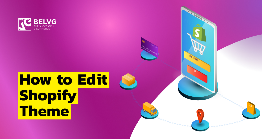 How to Edit Shopify Theme
