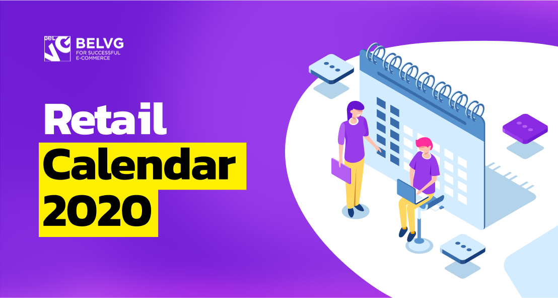 Retail Calendar 2020: Key Holidays to be Ready for