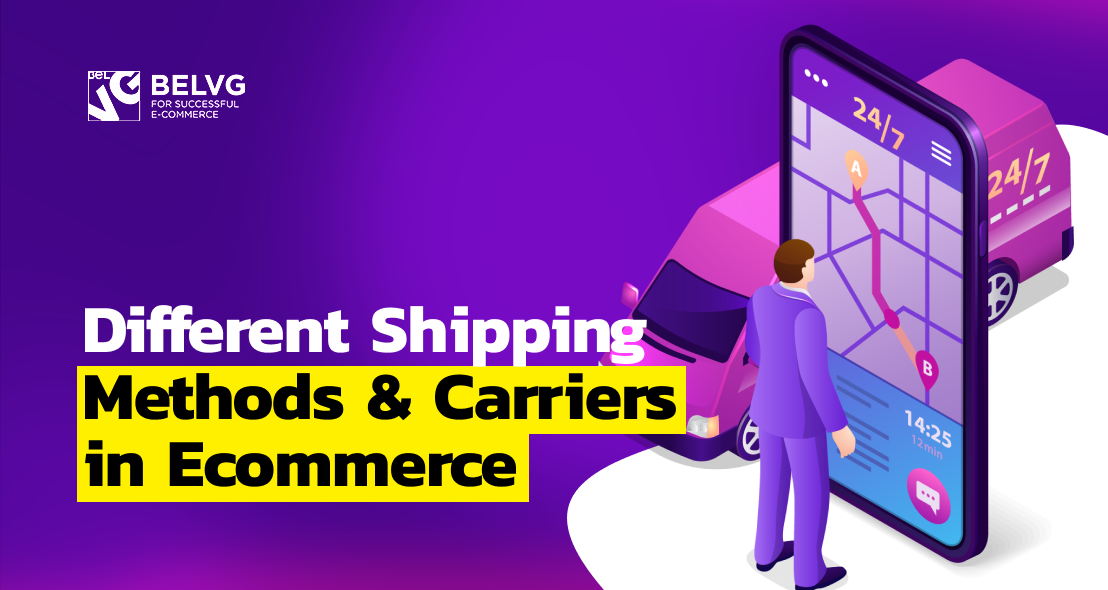 Different Shipping Methods & Carriers in Ecommerce