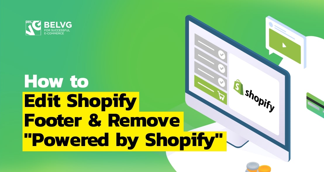 How to Remove “Powered by Shopify” & Edit Shopify Footer