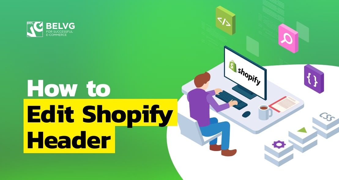 How to Edit Shopify Header