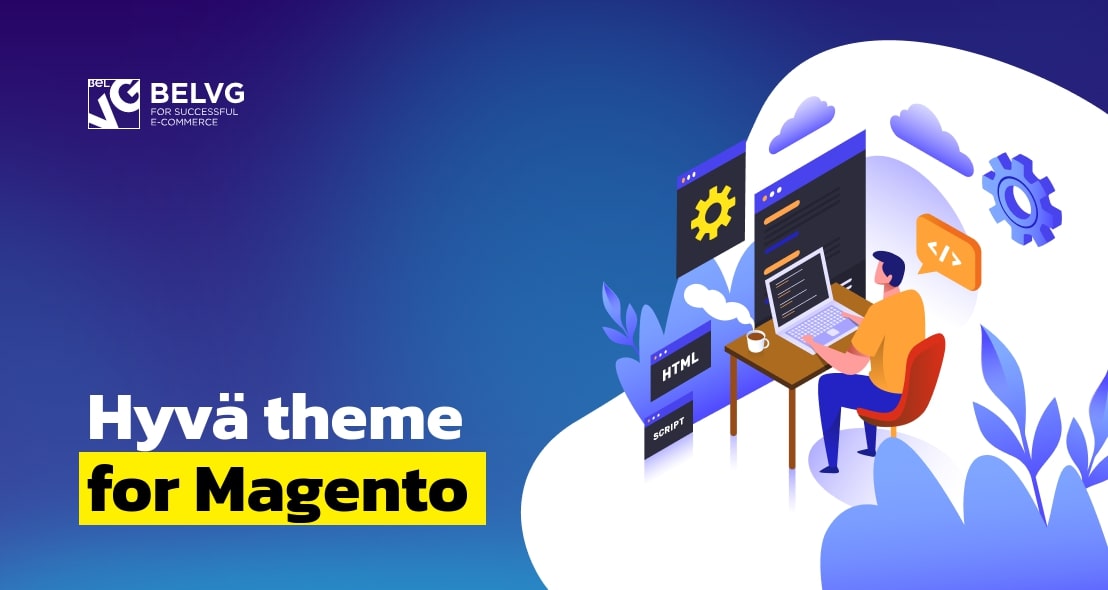 Hyvä Theme for Magento 2. Brief Review