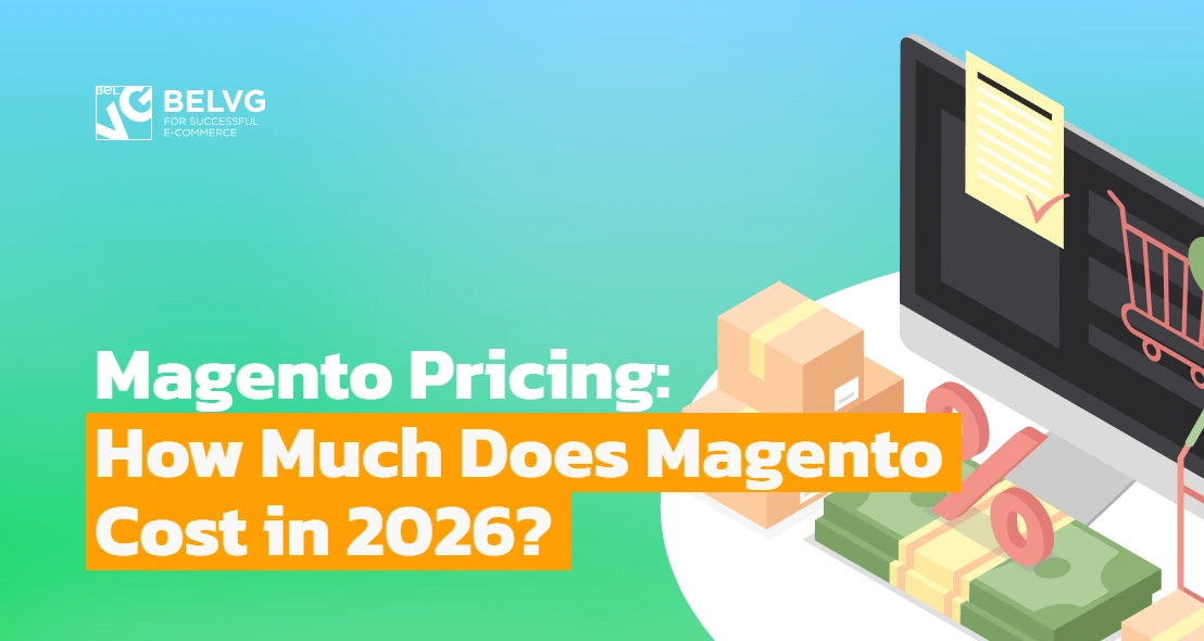 Magento Pricing: How Much Does Magento Cost in 2026?