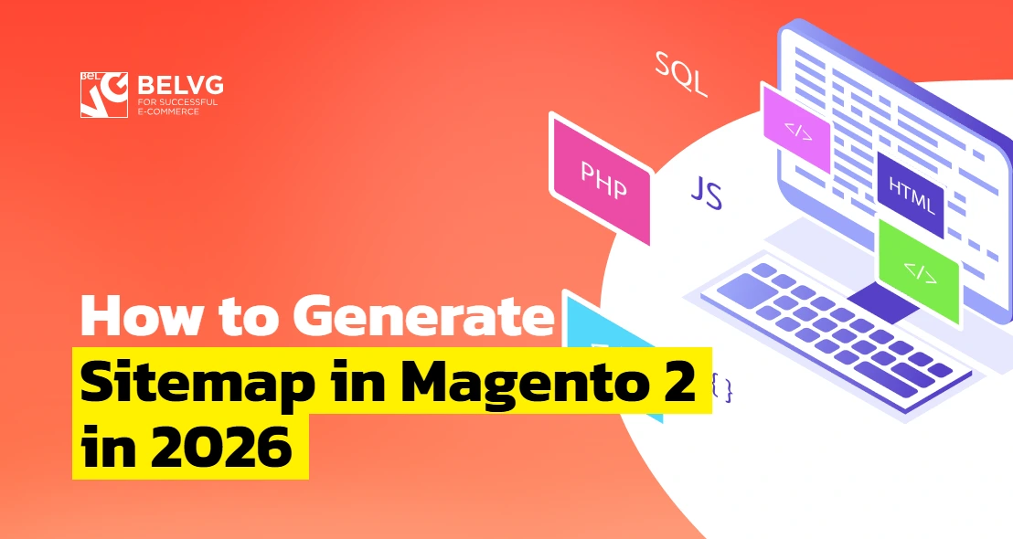 How to Generate Sitemap in Magento 2 in 2026