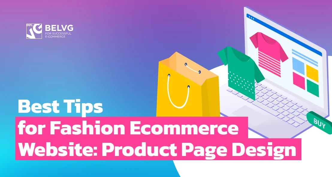 Best Tips for Fashion Ecommerce Website Product Page Design