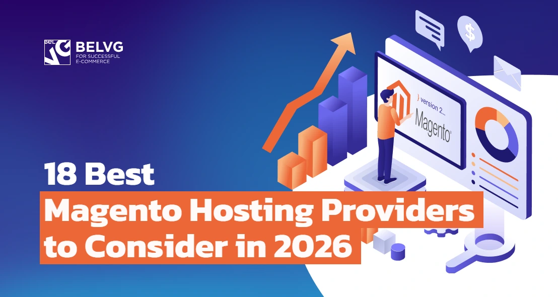 18 Best Magento Hosting Providers to Consider in 2026